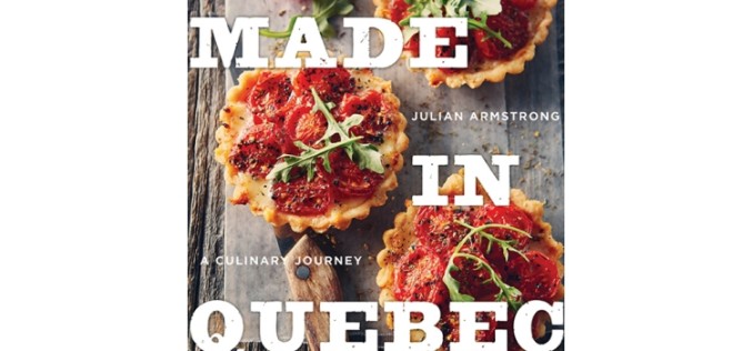Book Review: Made in Quebec – A Culinary Journey