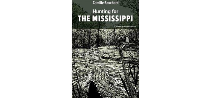 Book Review: Hunting for the Mississippi 9781771860727