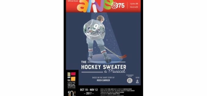 The Hockey Sweater The Musical – All-Star Team Brings Centre Ice to Centre Stage