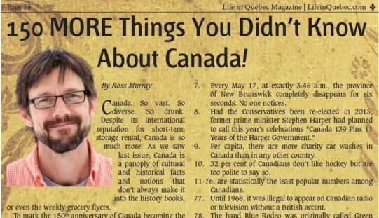 Ross Murray: 150 MORE Things You Didn’t Know About Canada!
