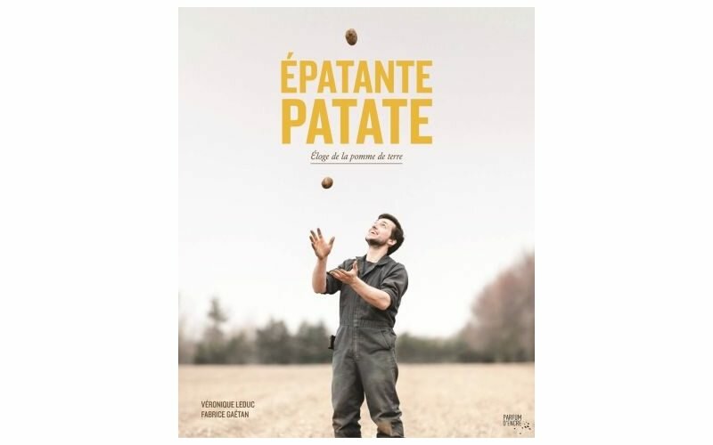 Review – Épatante Patate: Éloge de la pomme de terre ISBN 9782924251430