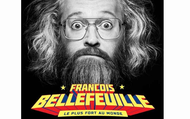 Review: François Bellefeuille Le plus fort au monde